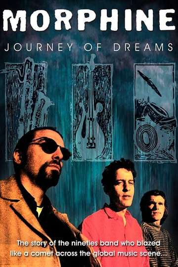 Morphine Journey of Dreams Poster