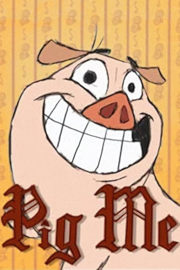 Pig Me Poster