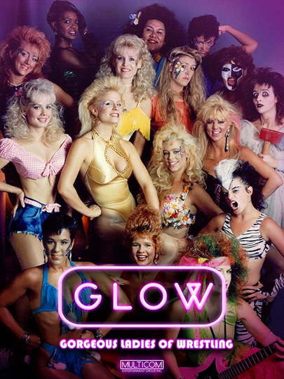 GLOW: Gorgeous Ladies of Wrestling