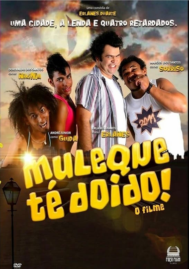 Muleque Té Doido  O Filme Poster