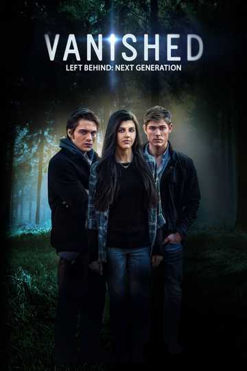Left Behind: Vanished - Next Generation Poster