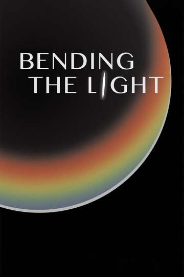 Bending the Light Poster