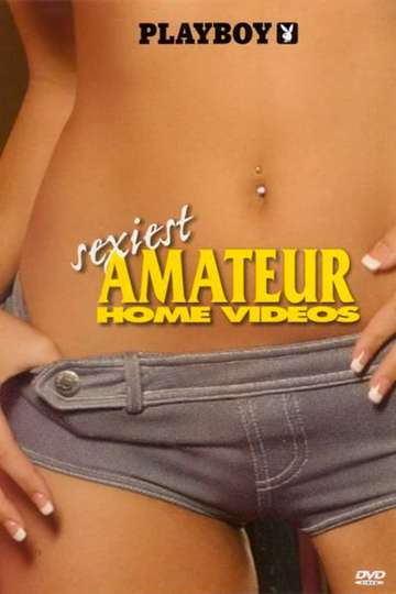 Playboy Sexiest Amateur Home Videos Poster