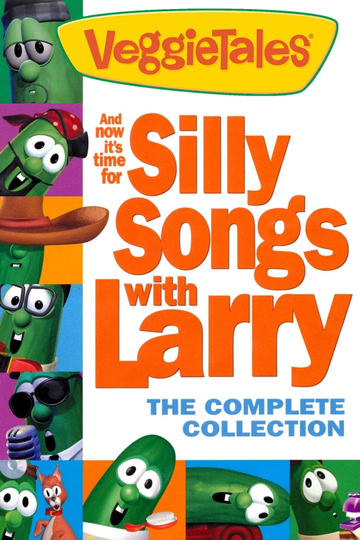 VeggieTales And Now Its Time for Silly Songs with Larry The Complete Collection