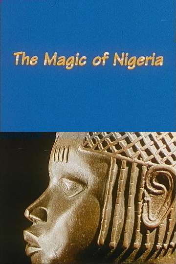 The Magic of Nigeria Poster