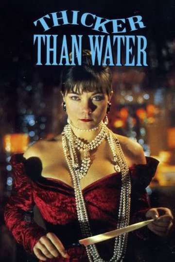 Thicker Than Water Poster