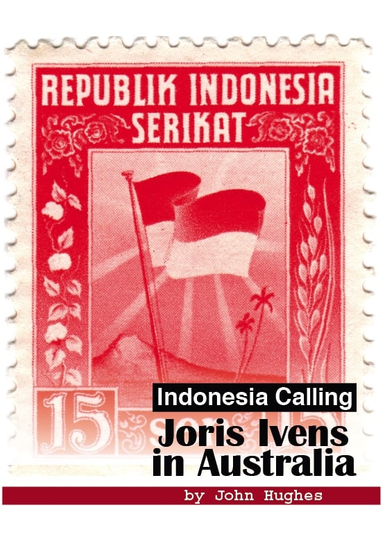 Indonesia Calling Joris Ivens in Australia