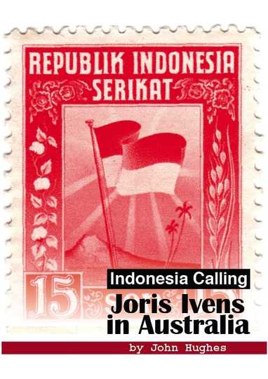 Indonesia Calling Joris Ivens in Australia