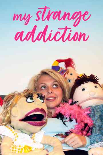 My Strange Addiction
