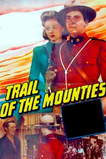 Trail of the Mounties Poster