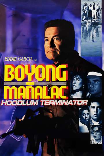 Boyong Mañalac: Hoodlum Terminator Poster