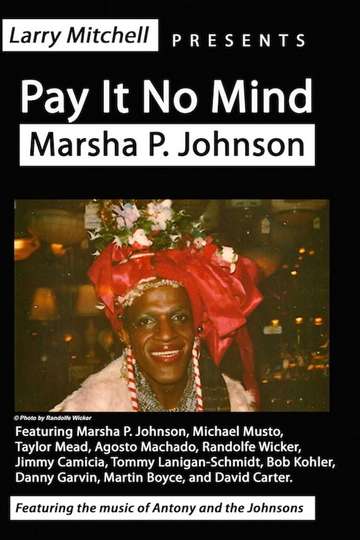 Pay It No Mind Marsha P Johnson