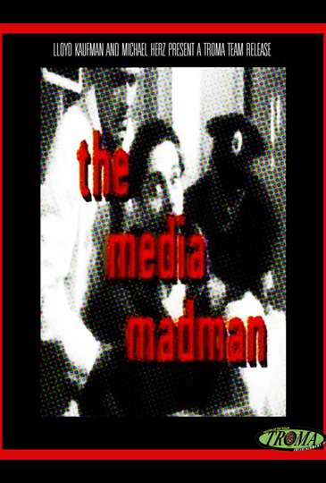 The Media Madman Poster