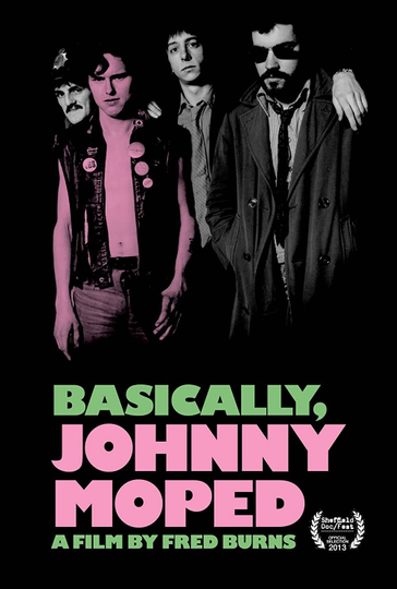 Basically, Johnny Moped Poster