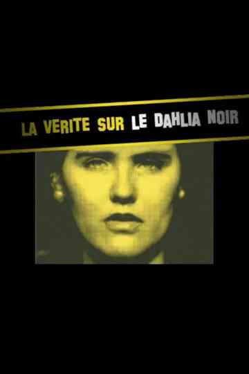 The Truth about Black Dahlia