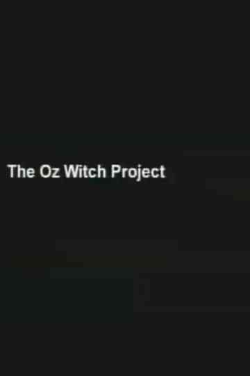 The Oz Witch Project