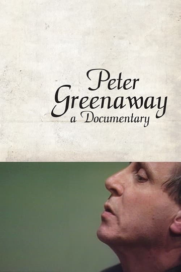 Peter Greenaway A Documentary