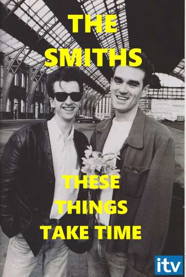 The Smiths These Things Take Time