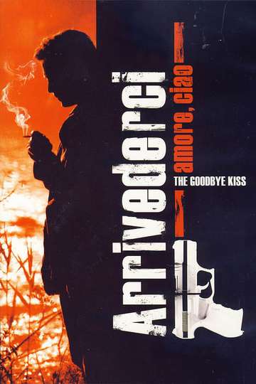 The Goodbye Kiss Poster
