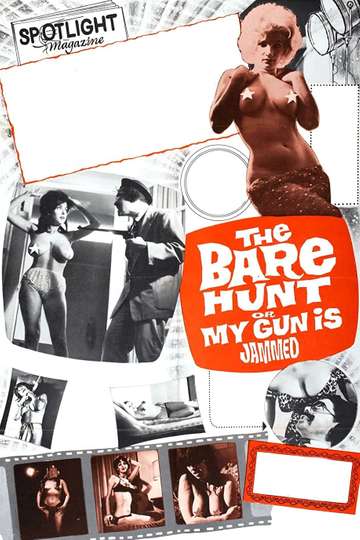The Bare Hunt or My Gun Is Jammed Poster