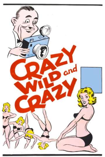 Crazy Wild and Crazy Poster