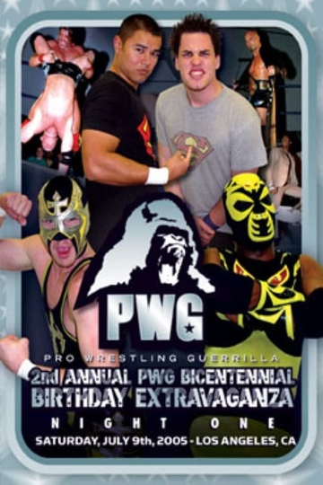 PWG 2nd Annual Bicentennial Birthday Extravaganza  Night One