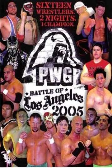 PWG 2005 Battle of Los Angeles  Night One Poster