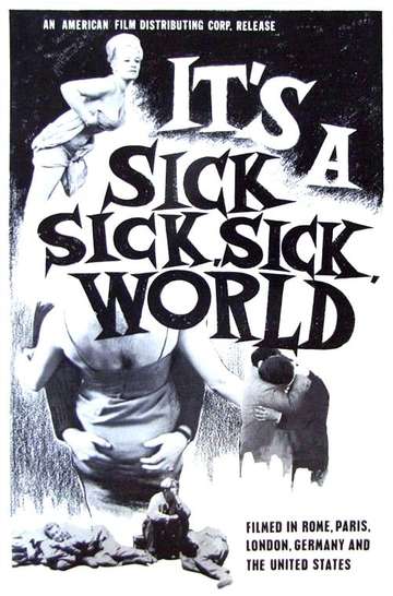 Its a Sick Sick Sick World