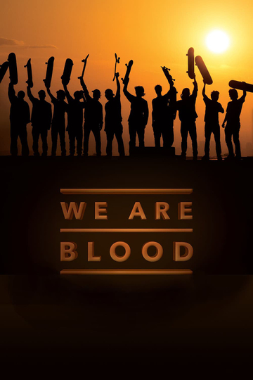 We Are Blood Poster