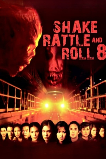 Shake, Rattle & Roll 8 Poster