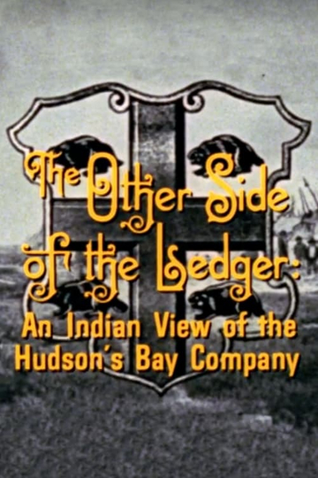 The Other Side of the Ledger: An Indian View of the Hudson's Bay Company Poster