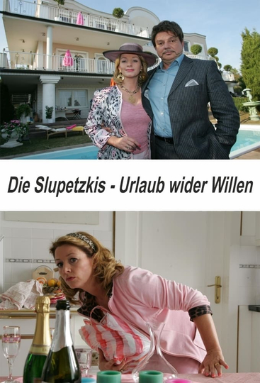 Die Slupetzkis  Urlaub wider Willen