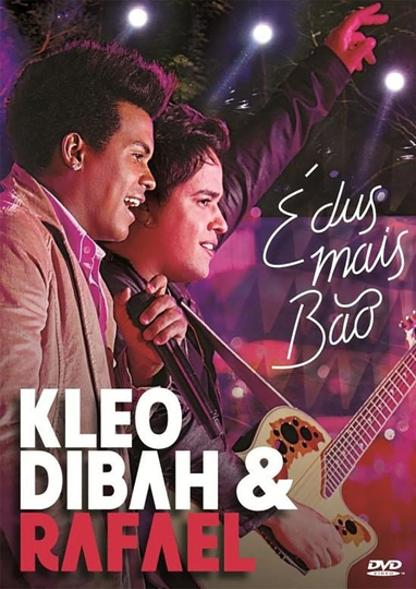 Kleo Dibah & Rafael -  É dus mais Bão