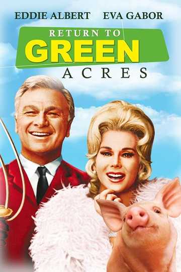 Return to Green Acres