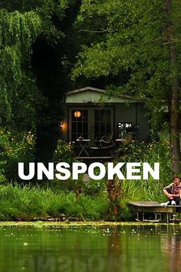 Unspoken - Movie Cast, Reviews, Trailers & Streaming Info | Moviefone