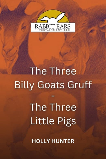 Rabbit Ears - The Three Billy Goats Gruff/The Three Little Pigs