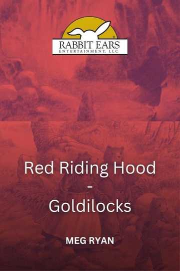 Rabbit Ears - Little Red Riding Hood/Goldilocks