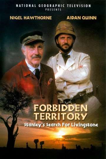 Forbidden Territory Stanleys Search for Livingstone Poster