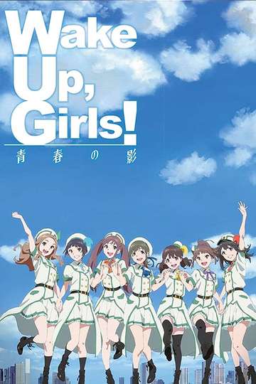 Wake Up, Girls! The Shadow of Youth