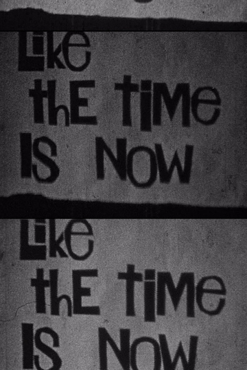 Like the Time Is Now Poster