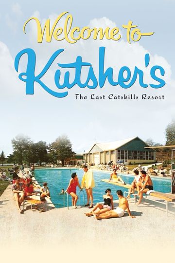Welcome to Kutsher's: The Last Catskills Resort Poster