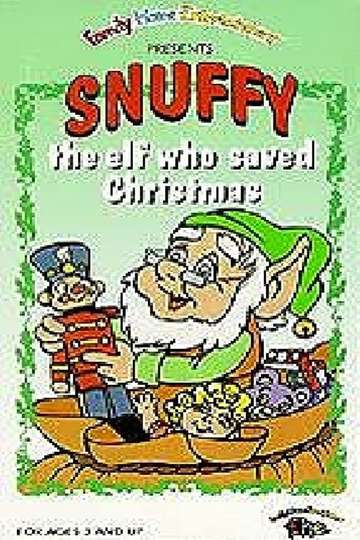 Snuffy the Elf Who Saved Christmas Poster