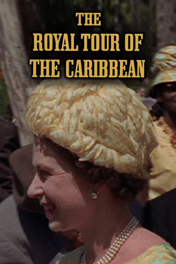 The Royal Tour of the Caribbean Poster