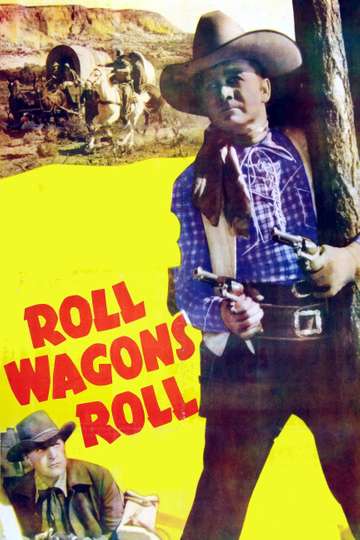 Roll Wagons Roll Poster