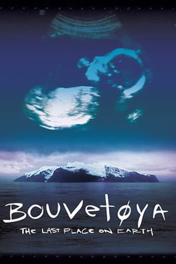 Bouvetøya The Last Place on Earth Poster