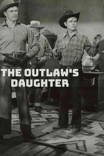 The Outlaw's Daughter Poster