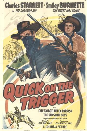 Quick on the Trigger Poster