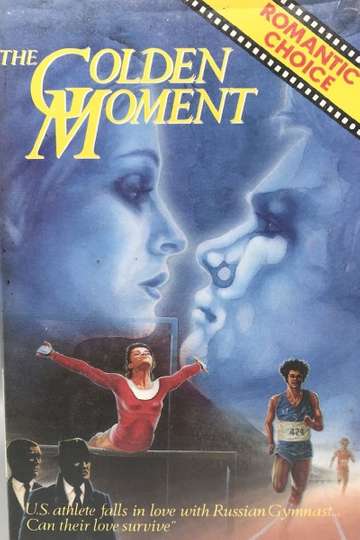 The Golden Moment An Olympic Love Story Poster