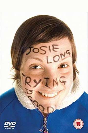 Josie Long Trying Is Good