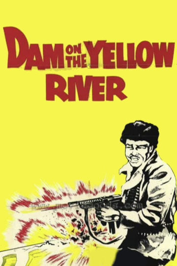 The Dam on the Yellow River Poster